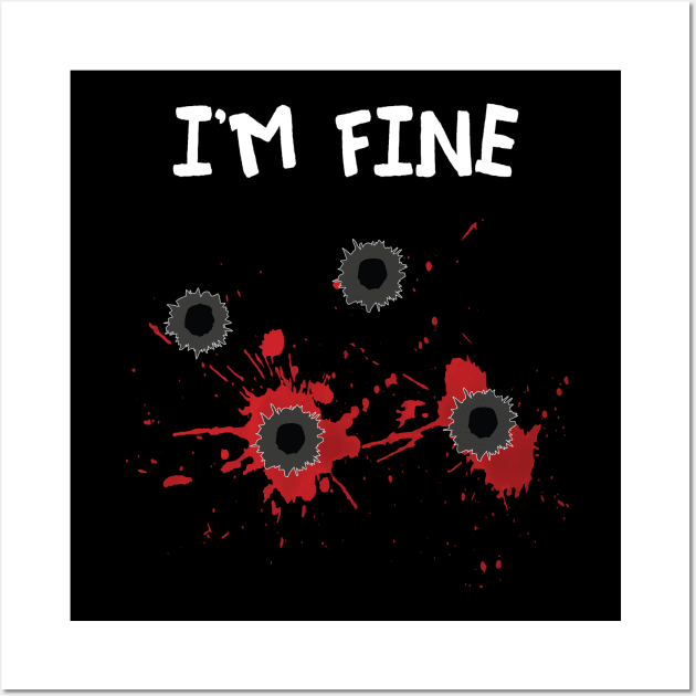 Im Fine Sarcastic Bullet Hole Wall Art by Humbas Fun Shirts